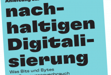 Eine kurze Anleitung zur Nachhaltigkeit im Digitalen