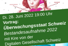Vortrag: Überwachungsstaat Schweiz  – Bestandesaufnahme 2022
